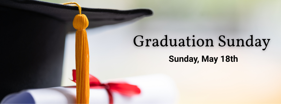 Graduation Sunday